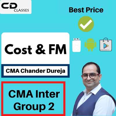 CMA Inter Group 2 Cost and Management and Financial Management Accounting